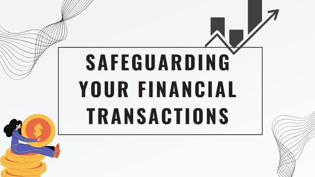 safeguarding-your-financial-transactions